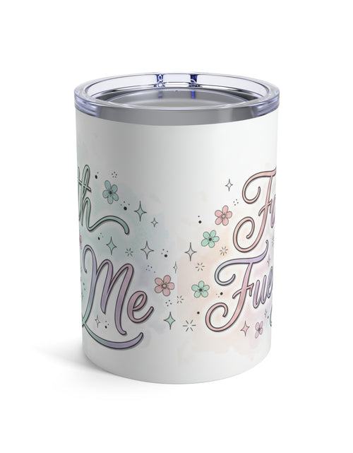 Load image into Gallery viewer, 10oz Insulated Tumbler — Pastel Floral "Faith Fuels Me" inspirational Travel Cup

