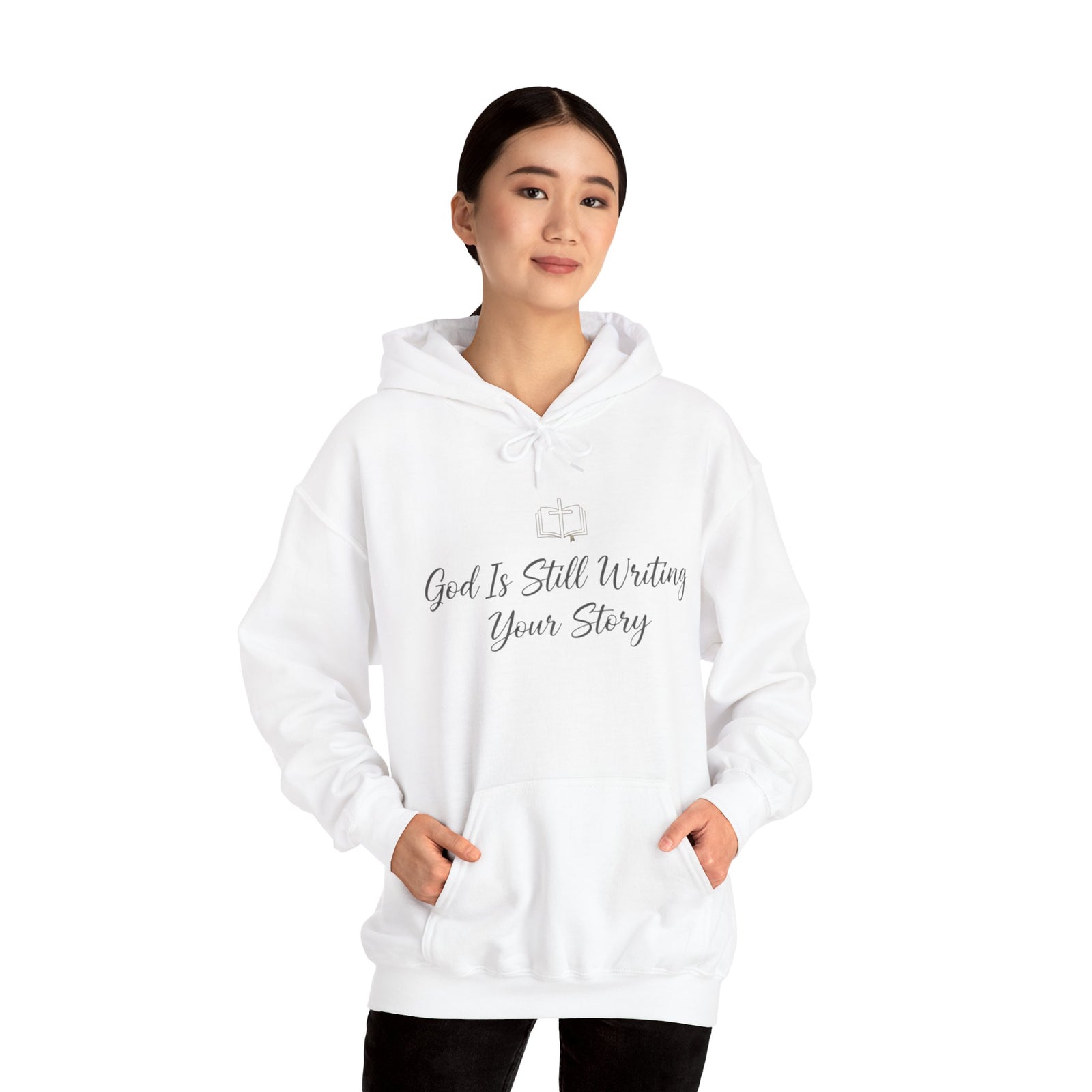 Faith Hoodie — "God Is Still Writing Your Story" Inspirational Christian Sweatshirt