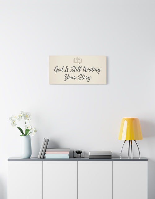 Load image into Gallery viewer, God Is Still Writing Your Story Canvas Wall Art Home Decor - Inspirational Church Art
