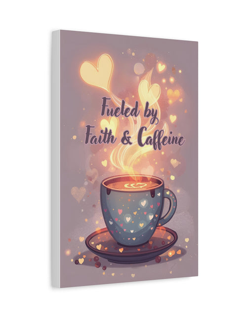 Load image into Gallery viewer, Canvas Wall Art "Fueled by Faith &amp; Caffeine" — Coffee Lover Inspirational Home - Coffee Shop Decor
