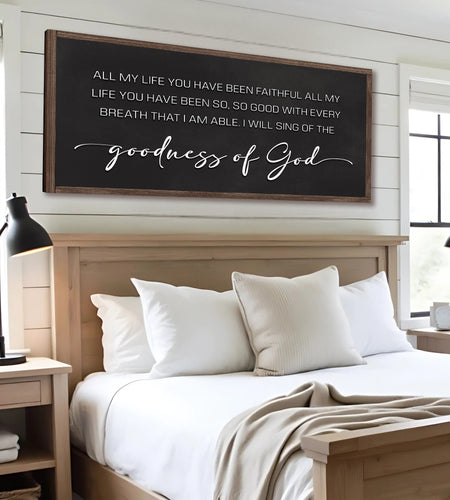 Goodness Of God Faith Sign II