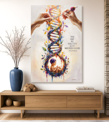 Psalm 139:13 - For You Knit Me In My Mother's Womb Faith Sign