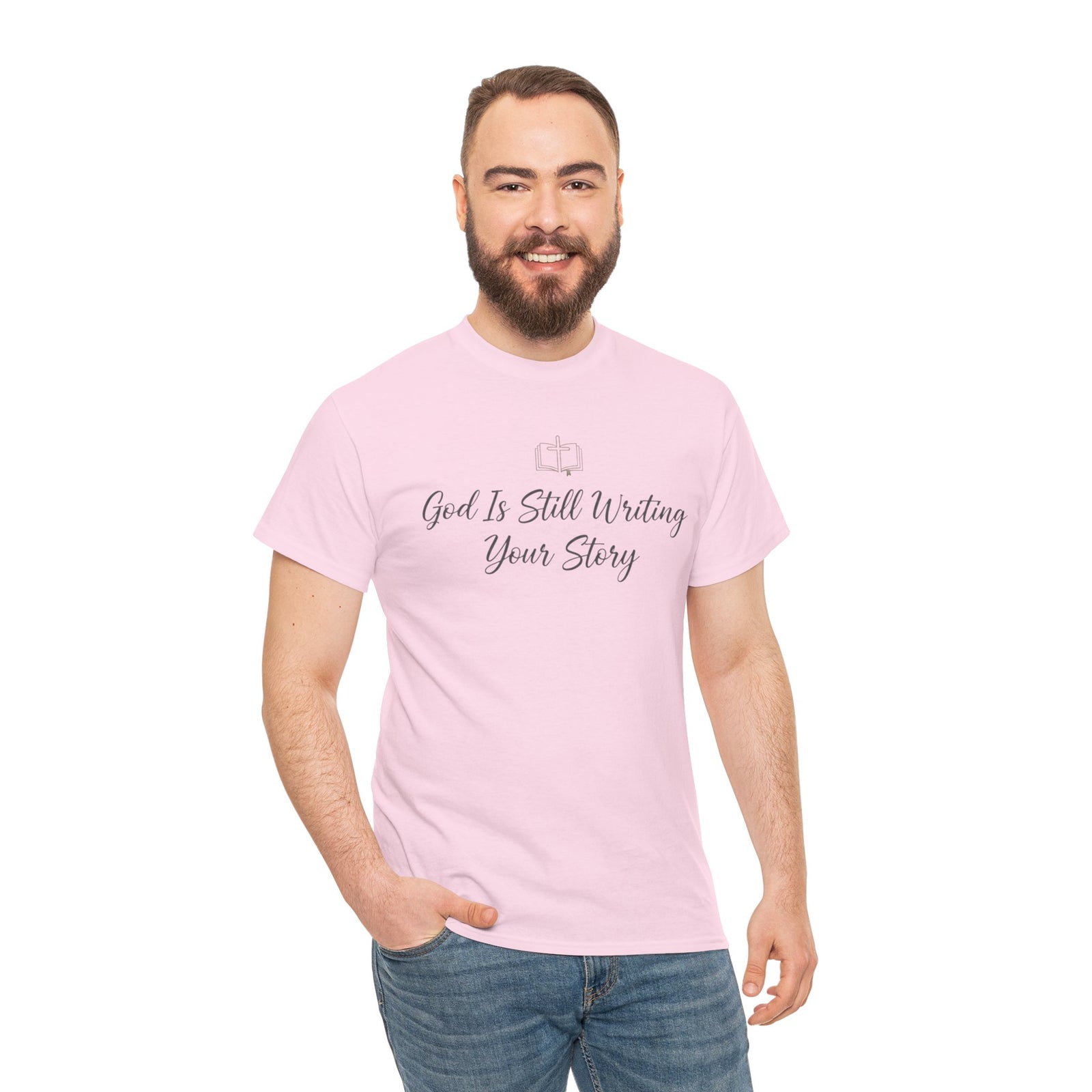 God Is Still Writing Your Story Tee — Inspirational Christian Faith Men's & Women's T-Shirt