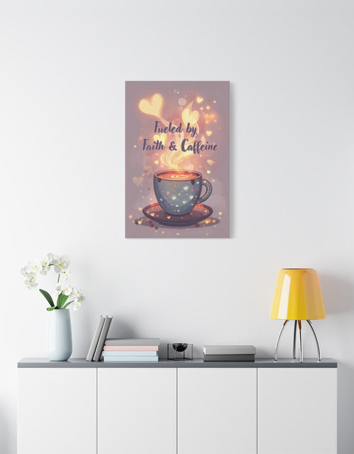 Load image into Gallery viewer, Canvas Wall Art "Fueled by Faith &amp; Caffeine" — Coffee Lover Inspirational Home - Coffee Shop Decor
