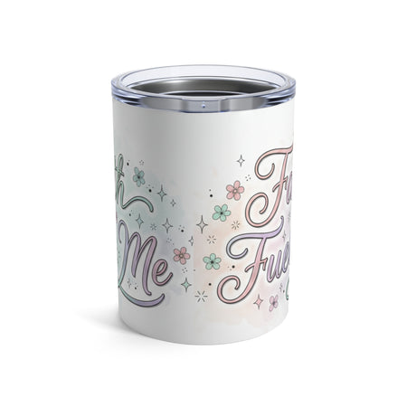 10oz Insulated Tumbler — Pastel Floral "Faith Fuels Me" inspirational Travel Cup