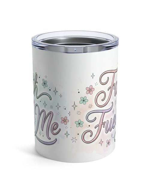 Load image into Gallery viewer, 10oz Insulated Tumbler — Pastel Floral "Faith Fuels Me" inspirational Travel Cup
