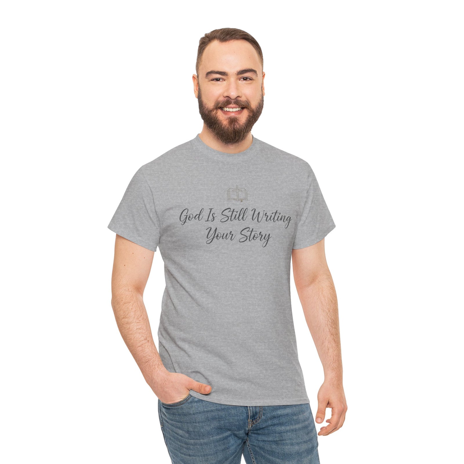 God Is Still Writing Your Story Tee — Inspirational Christian Faith Men's & Women's T-Shirt