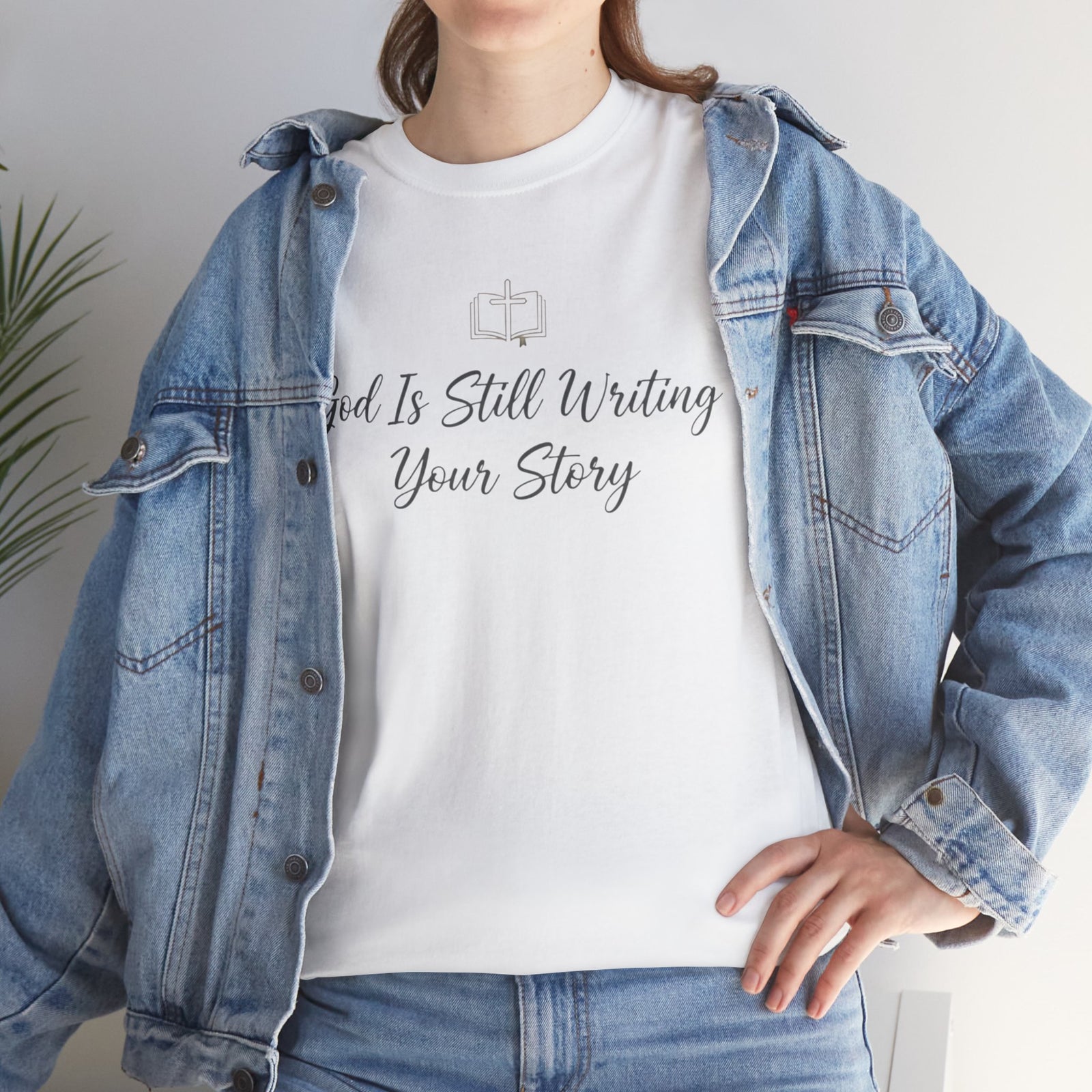 God Is Still Writing Your Story Tee — Inspirational Christian Faith Men's & Women's T-Shirt
