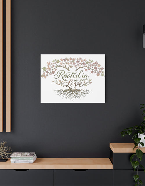 Load image into Gallery viewer, Rooted in Love Tree Canvas Wall Art — Inspirational Family Quote Home Decor
