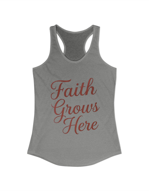 Load image into Gallery viewer, Faith Grows Here Women’s Racerback Tank, Christian Inspirational Tank Top, Faith-Based Apparel, Minimalist Scripture Style Top, Everyday Encouragement Shirt
