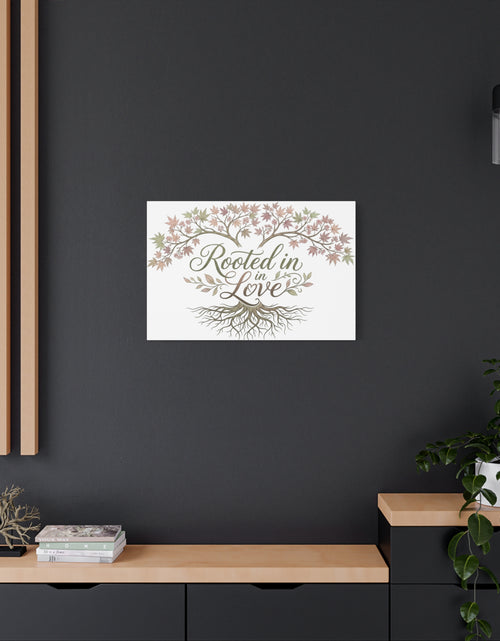 Load image into Gallery viewer, Rooted in Love Tree Canvas Wall Art — Inspirational Family Quote Home Decor
