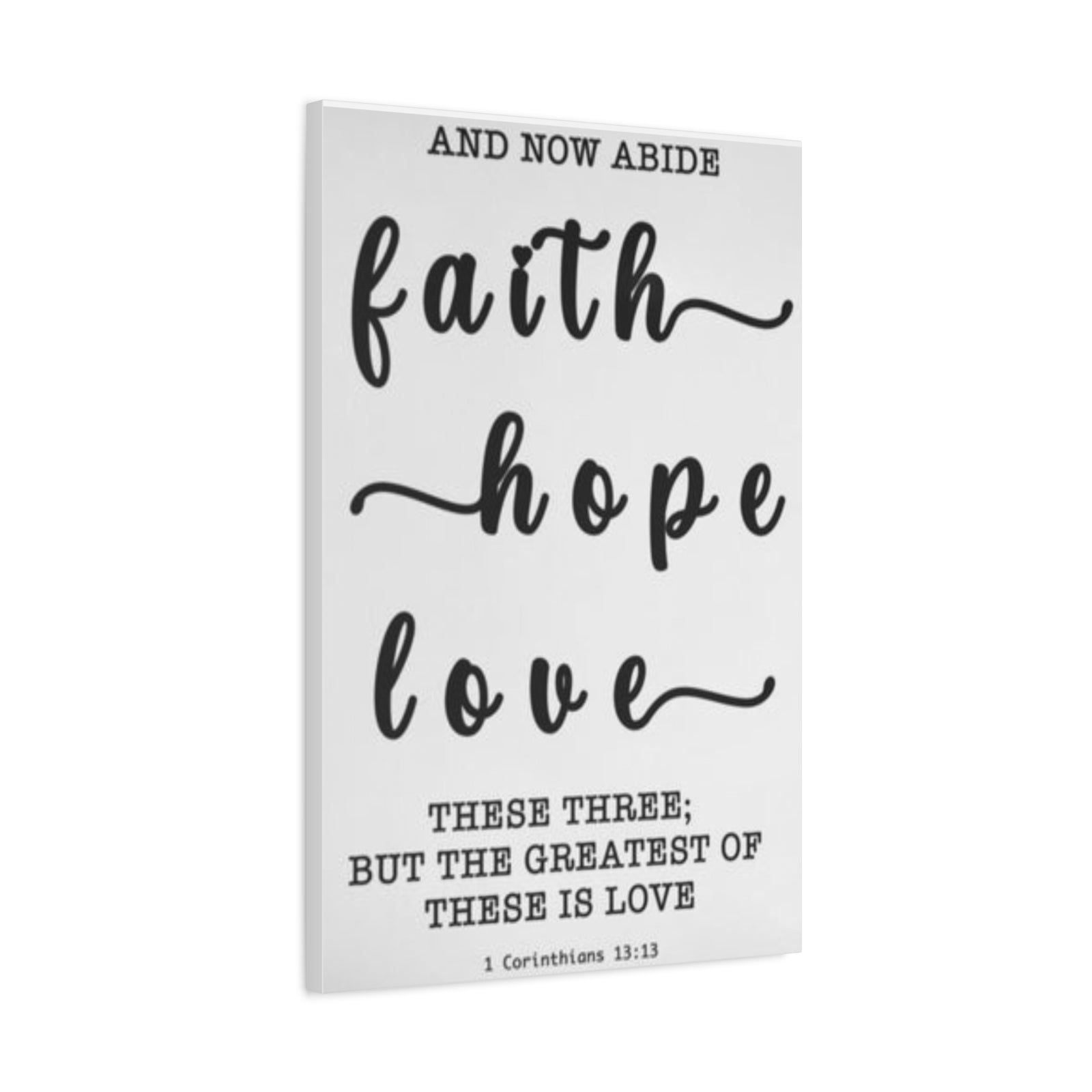 Faith Hope Love Matte Stretched Canvas Wall Art — Inspirational Scripture Quote