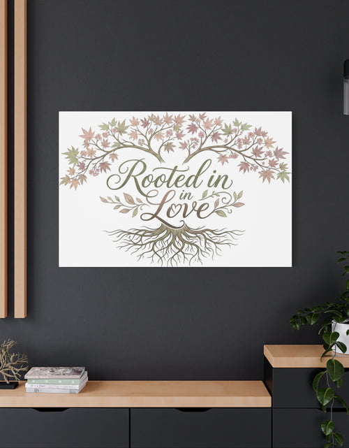 Load image into Gallery viewer, Rooted in Love Tree Canvas Wall Art — Inspirational Family Quote Home Decor
