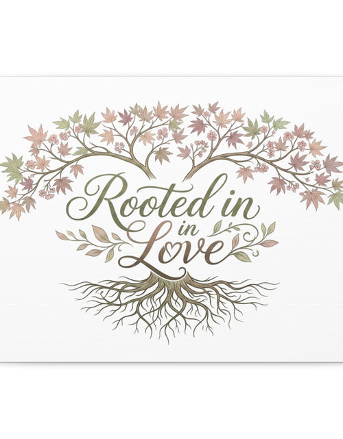 Load image into Gallery viewer, Rooted in Love Tree Canvas Wall Art — Inspirational Family Quote Home Decor
