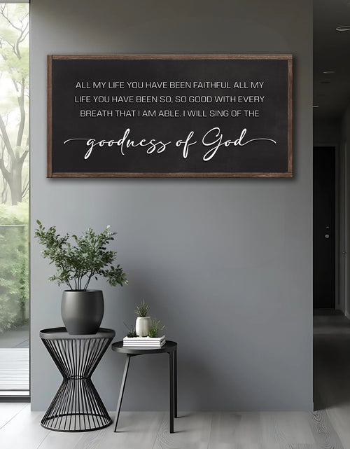 Load image into Gallery viewer, Goodness Of God Faith Sign II
