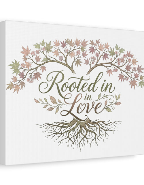 Load image into Gallery viewer, Rooted in Love Tree Canvas Wall Art — Inspirational Family Quote Home Decor

