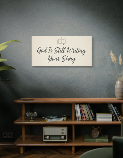Load image into Gallery viewer, God Is Still Writing Your Story Canvas Wall Art Home Decor - Inspirational Church Art
