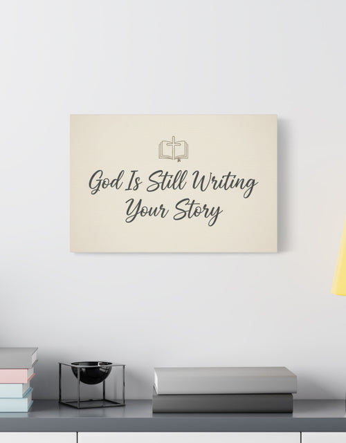Load image into Gallery viewer, God Is Still Writing Your Story Canvas Wall Art Home Decor - Inspirational Church Art
