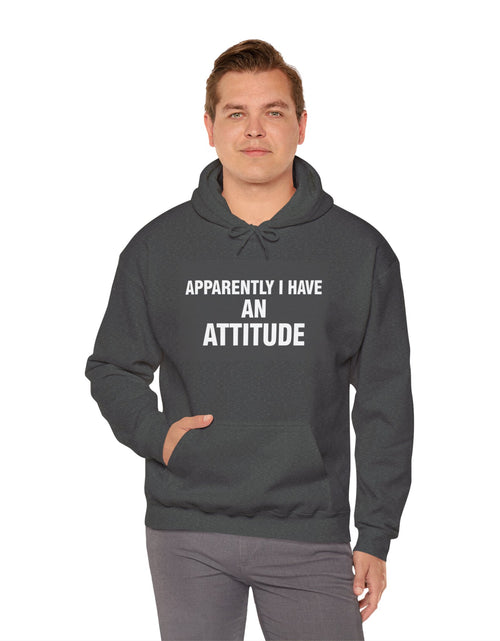 Load image into Gallery viewer, Funny Attitude Statement Hoodie — "Apparently I Have An Attitude" Graphic Men's &amp; Woman's Hoodie
