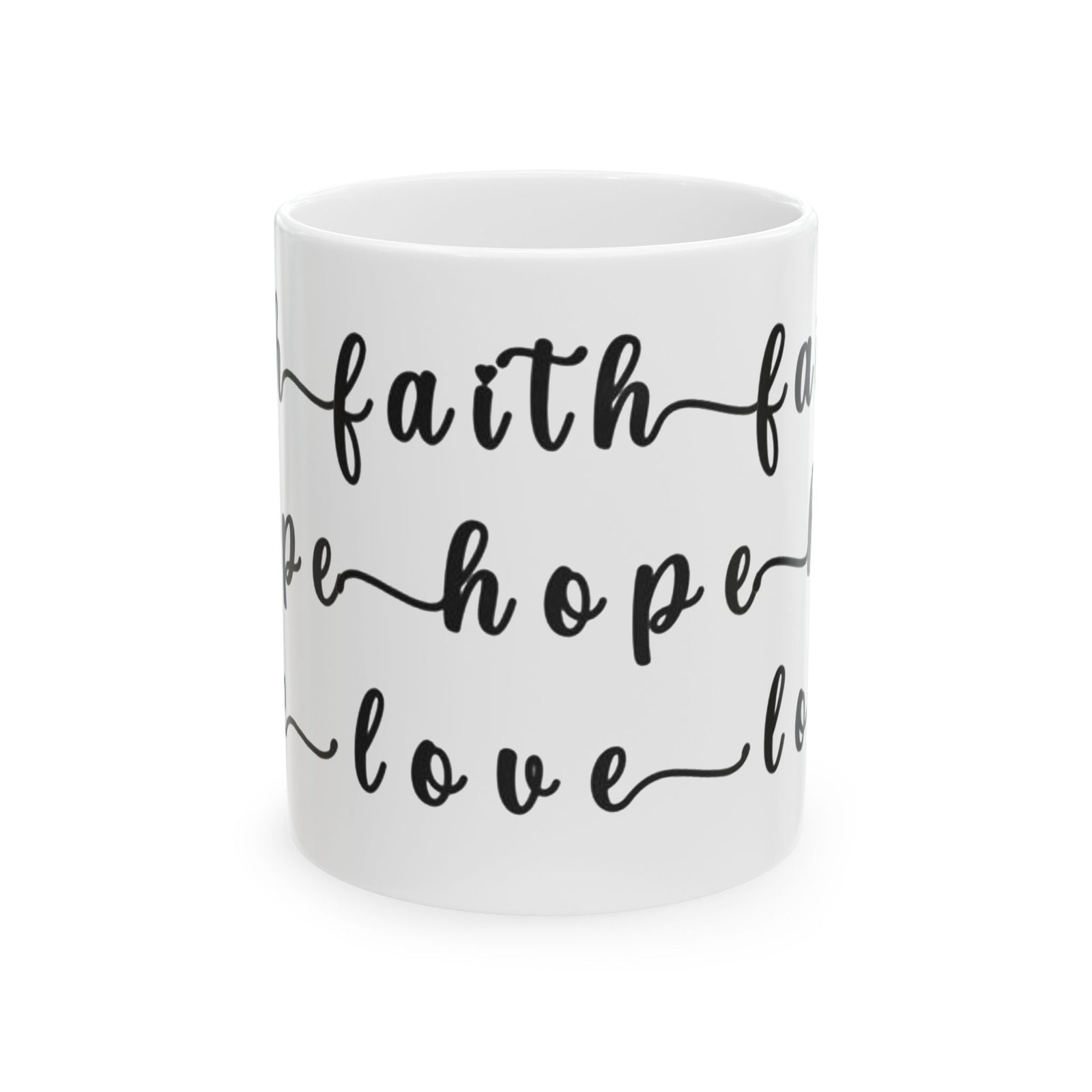 Faith Hope Love Ceramic Coffee Mug — Inspirational Scripture Coffee Lovers Cup 11 oz & 15 oz