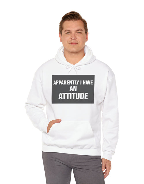 Load image into Gallery viewer, Funny Attitude Statement Hoodie — "Apparently I Have An Attitude" Graphic Men's &amp; Woman's Hoodie
