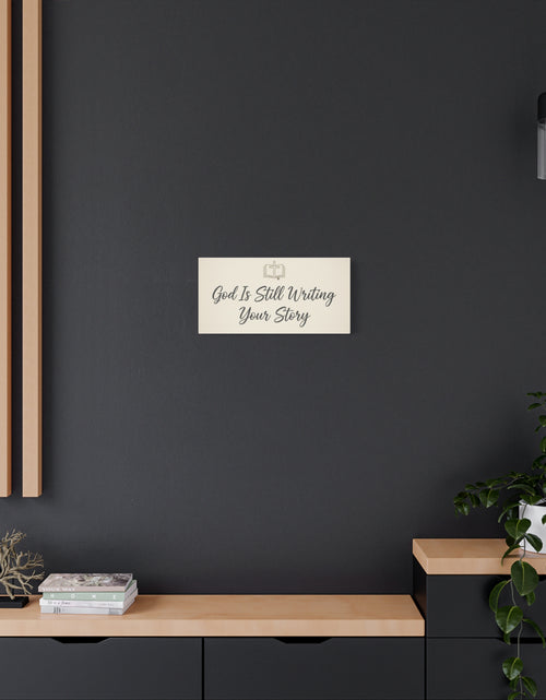 Load image into Gallery viewer, God Is Still Writing Your Story Canvas Wall Art Home Decor - Inspirational Church Art
