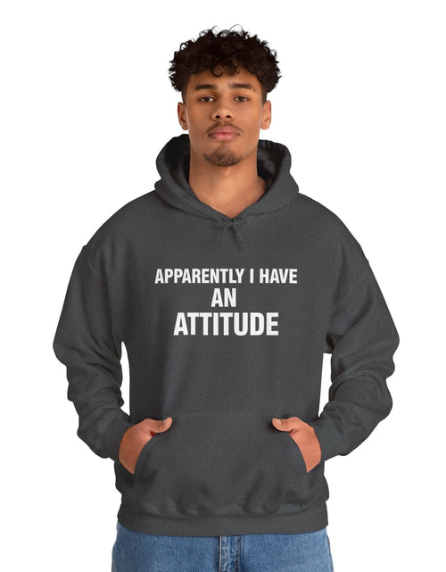 Load image into Gallery viewer, Funny Attitude Statement Hoodie — "Apparently I Have An Attitude" Graphic Men's &amp; Woman's Hoodie
