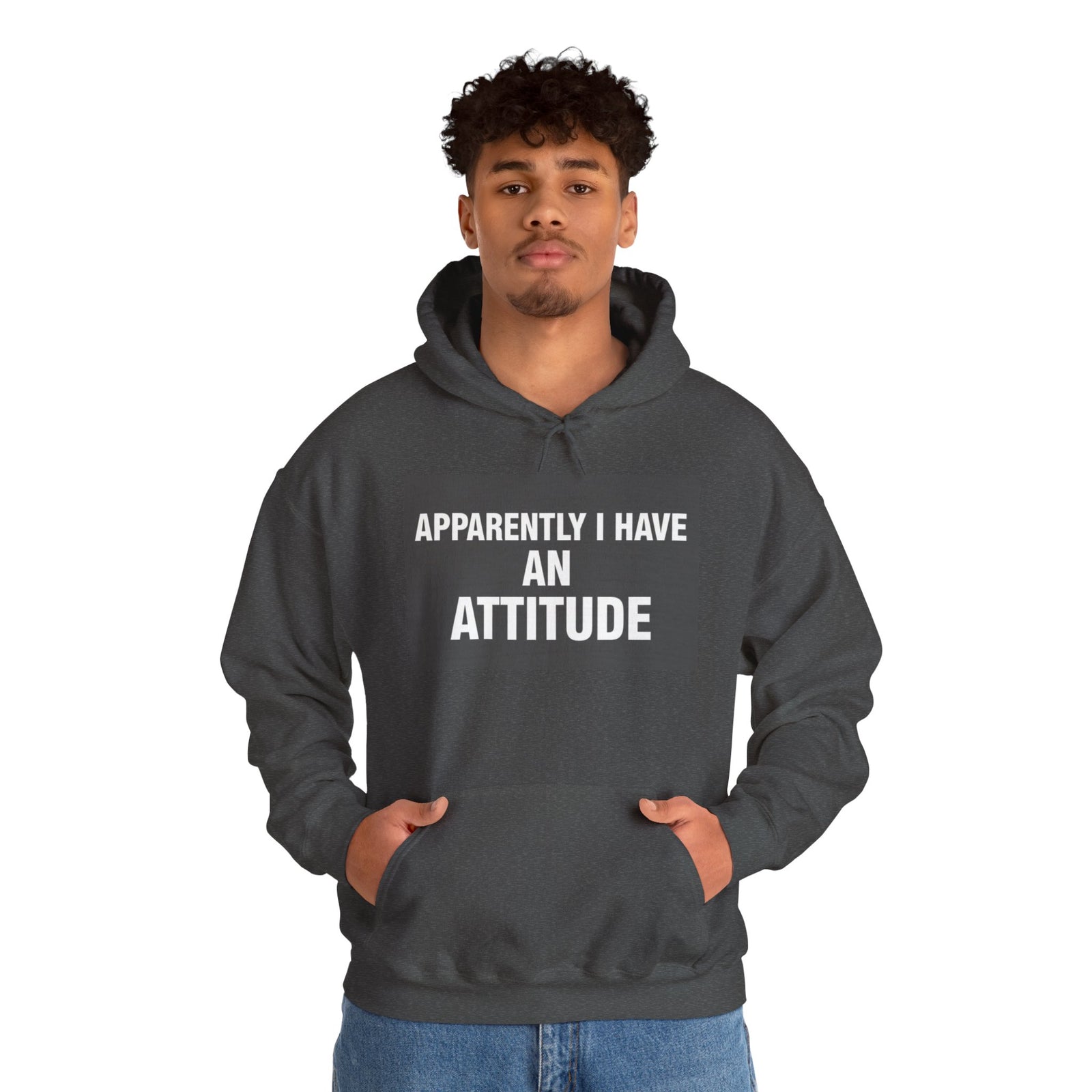 Funny Attitude Statement Hoodie — "Apparently I Have An Attitude" Graphic Men's & Woman's Hoodie