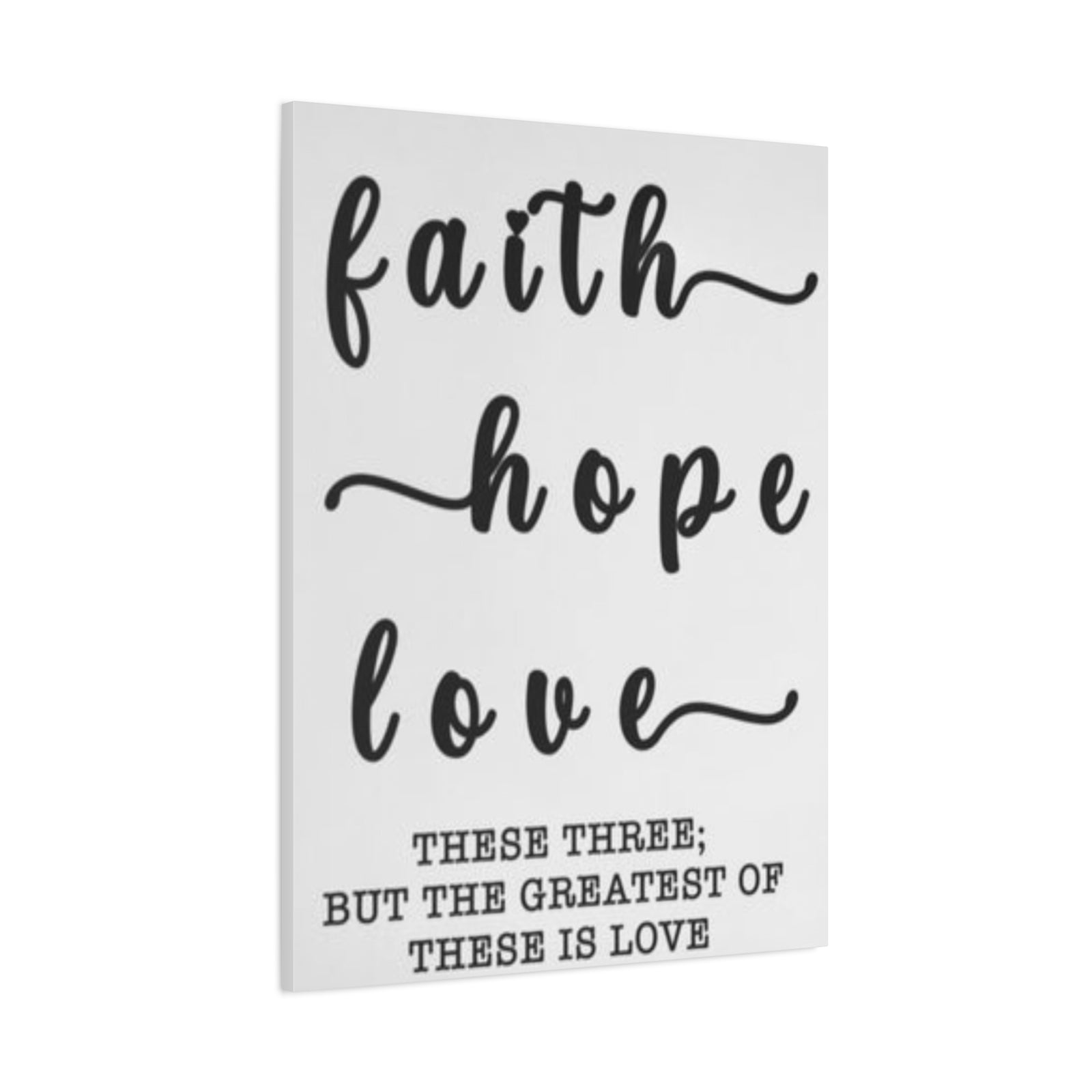 Faith Hope Love Matte Stretched Canvas Wall Art — Inspirational Scripture Quote