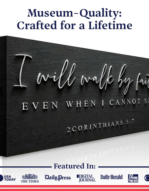Load image into Gallery viewer, I Will Walk By Faith - 2 Corinthians 5:7 Faith Sign III
