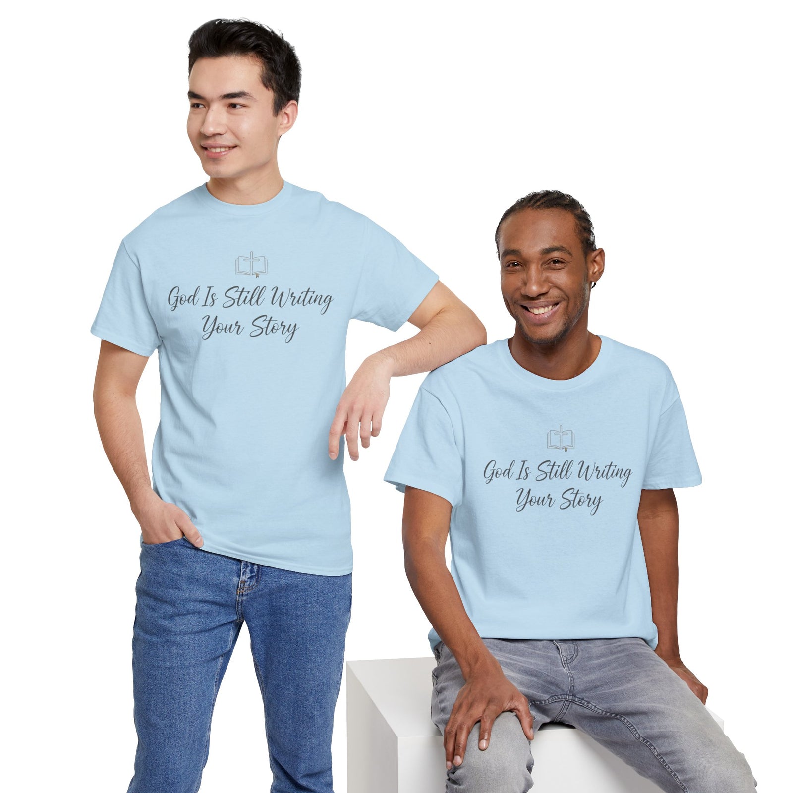God Is Still Writing Your Story Tee — Inspirational Christian Faith Men's & Women's T-Shirt