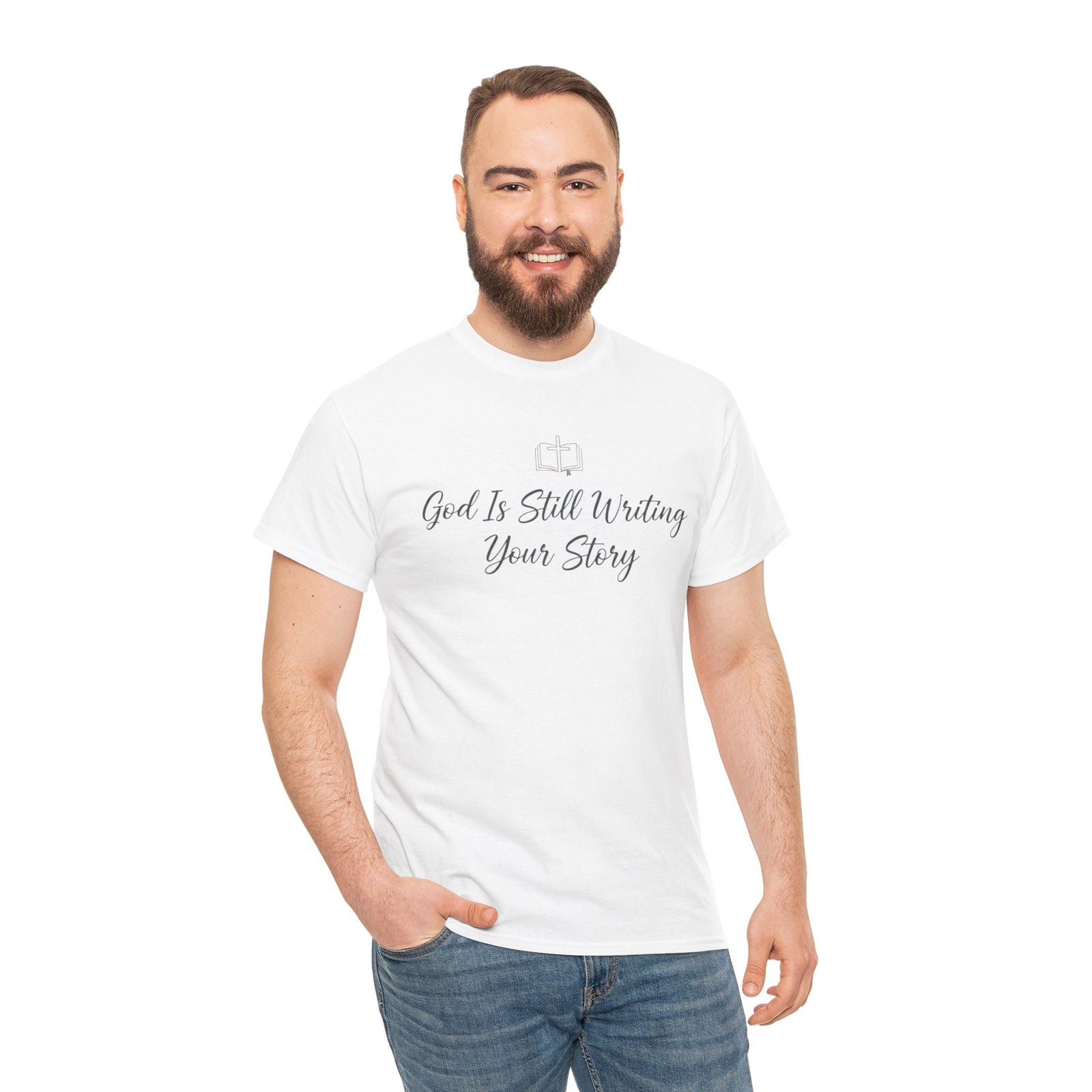 God Is Still Writing Your Story Tee — Inspirational Christian Faith Men's & Women's T-Shirt