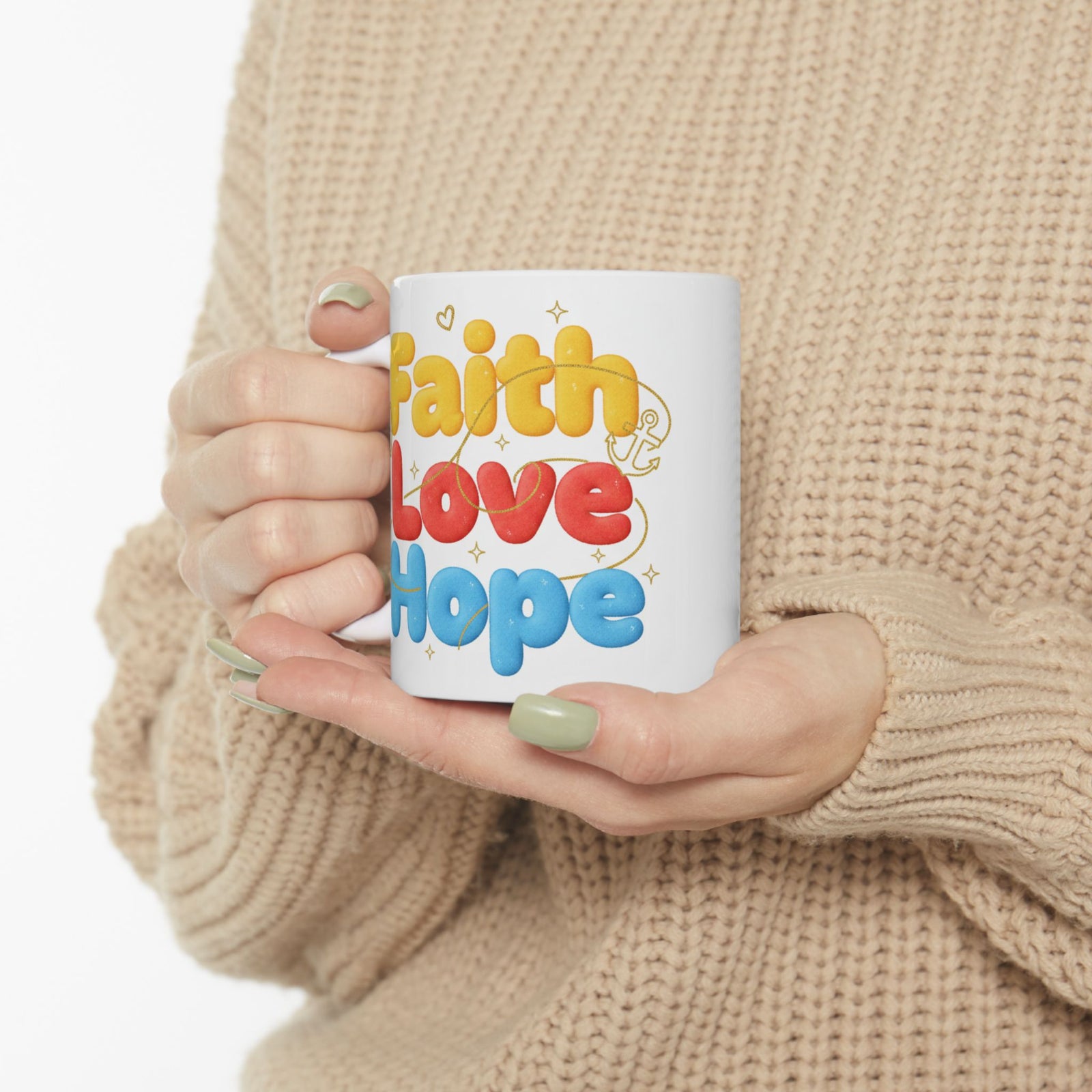 Faith Love & Hope Ceramic Mug — Uplifting Christian Gift For Coffee Lovers 11 oz & 15 oz