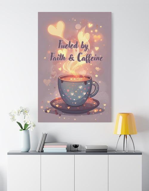 Load image into Gallery viewer, Canvas Wall Art "Fueled by Faith &amp; Caffeine" — Coffee Lover Inspirational Home - Coffee Shop Decor
