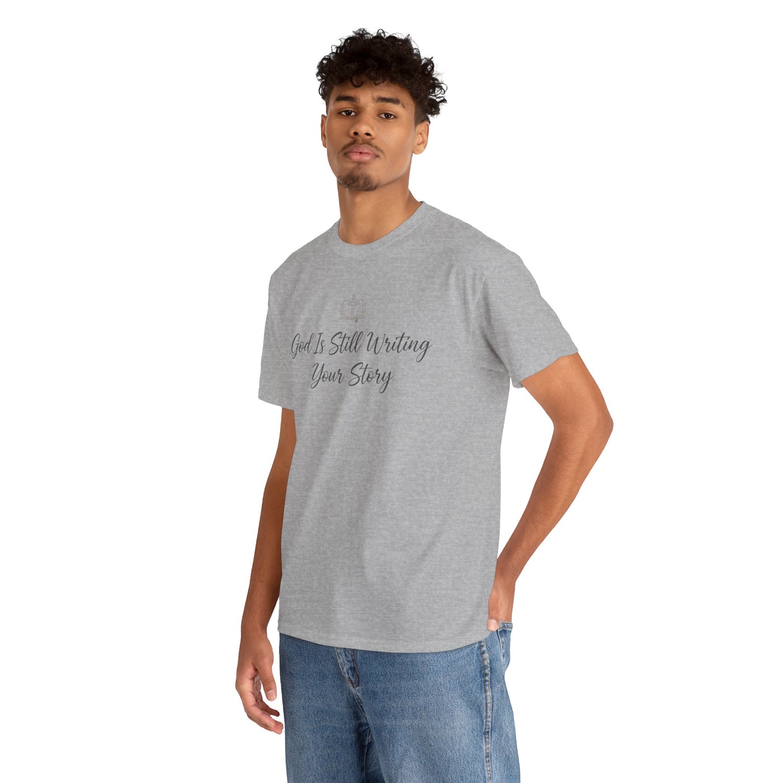 God Is Still Writing Your Story Tee — Inspirational Christian Faith Men's & Women's T-Shirt