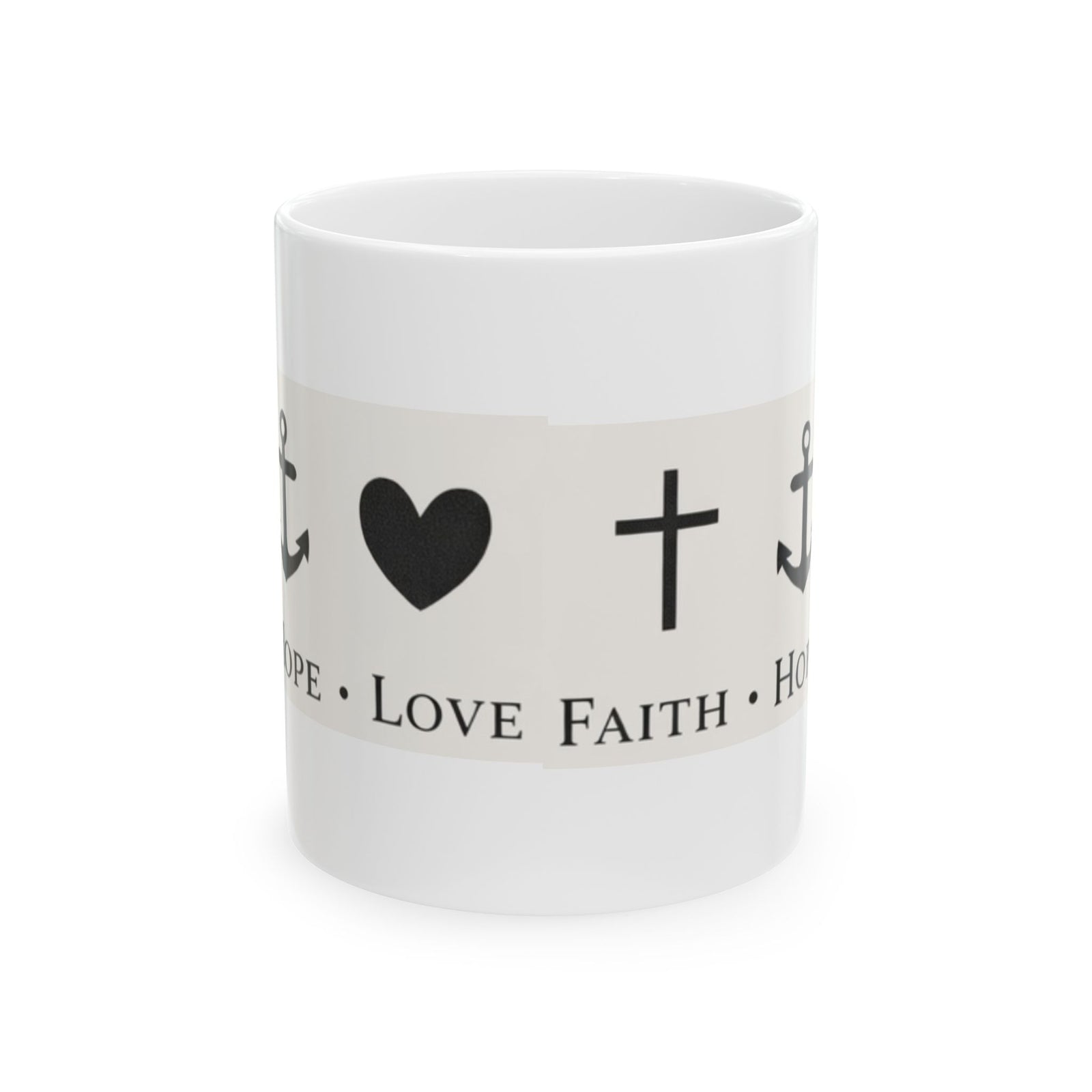 Faith Hope Love Ceramic Mug — Inspirational Cross & Anchor Coffee Cup 11 oz & 15 oz