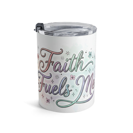 10oz Insulated Tumbler Mug — Pastel Floral "Faith Fuels Me" inspirational Travel Cup
