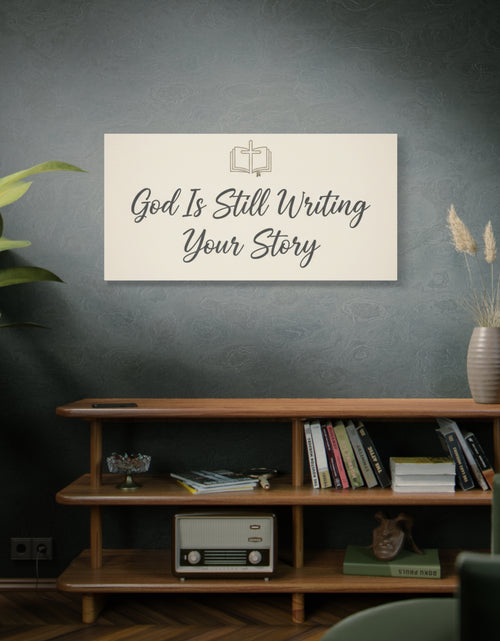 Load image into Gallery viewer, God Is Still Writing Your Story Canvas Wall Art Home Decor - Inspirational Church Art
