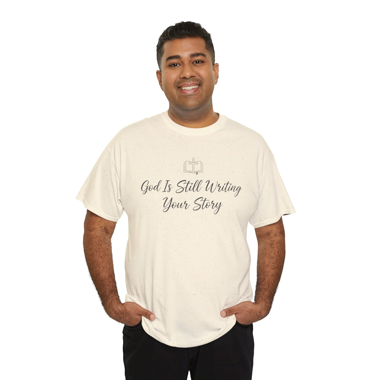 God Is Still Writing Your Story Tee — Inspirational Christian Faith Men's & Women's T-Shirt