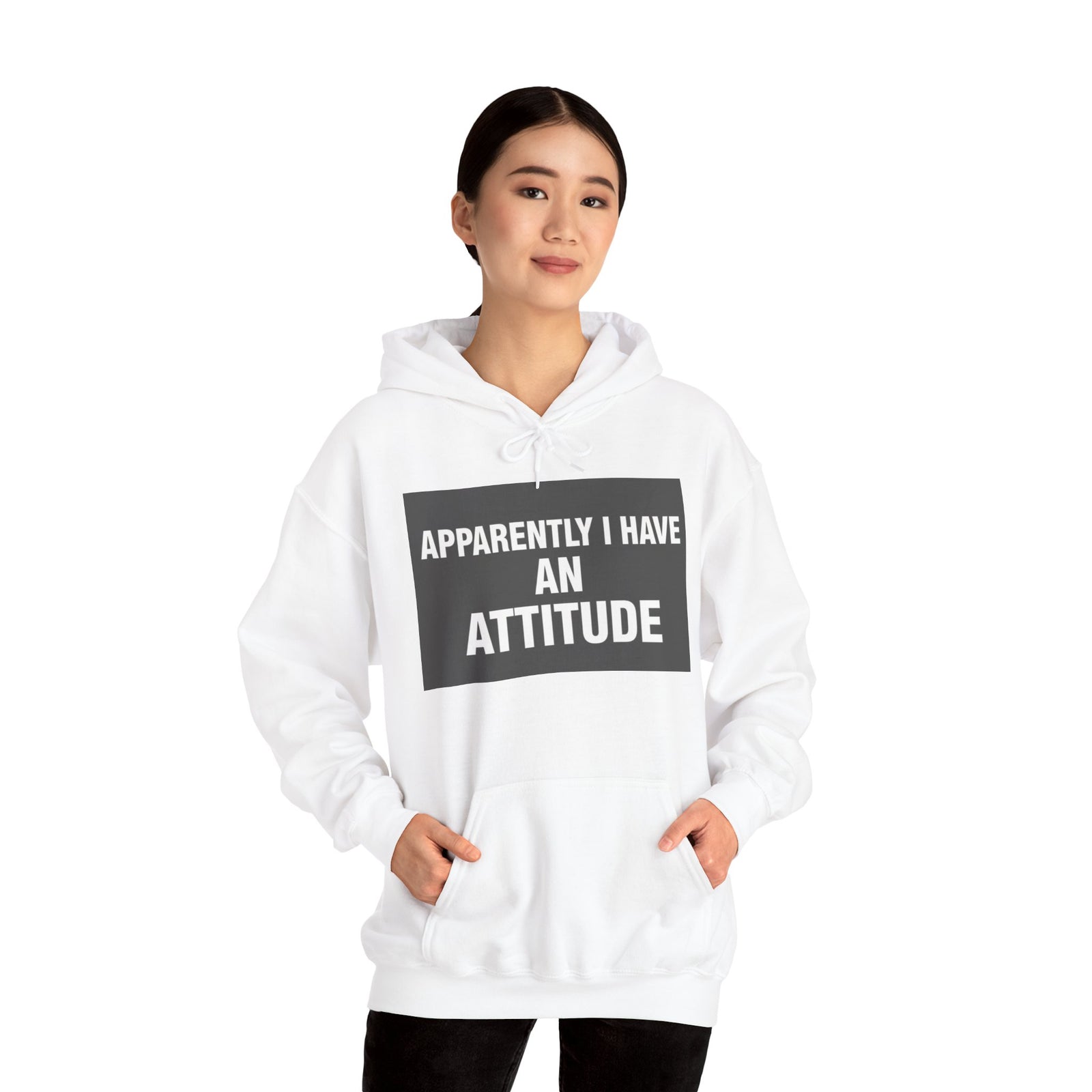 Funny Attitude Statement Hoodie — "Apparently I Have An Attitude" Graphic Men's & Woman's Hoodie