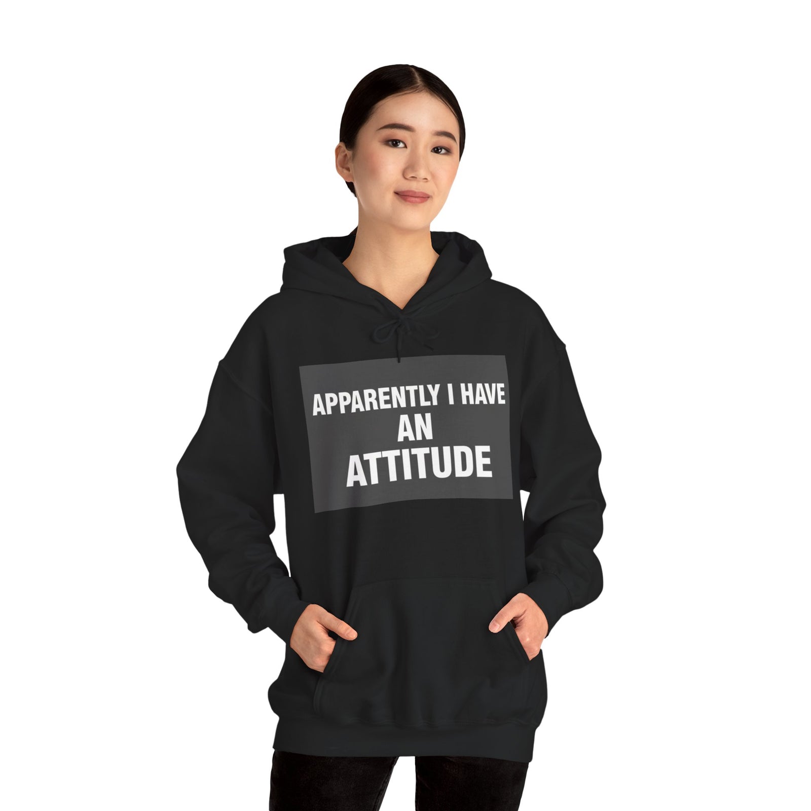 Funny Attitude Statement Hoodie — "Apparently I Have An Attitude" Graphic Men's & Woman's Hoodie