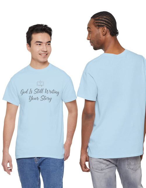 Load image into Gallery viewer, God Is Still Writing Your Story Tee — Inspirational Christian Faith Men's &amp; Women's T-Shirt

